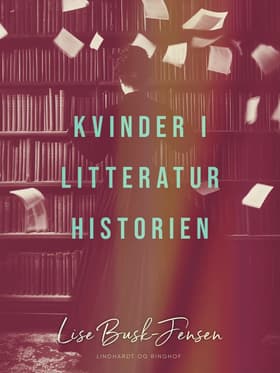 Kvinder i litteraturhistorien af Lise Busk-Jensen