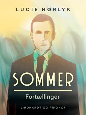 Sommer. Fortællinger af Lucie Hørlyk