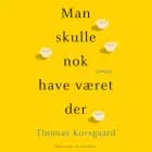 Man skulle nok have været der