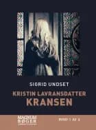 Kristin Lavransdatter - Kransen (Storskrift)