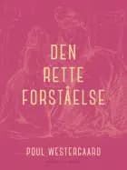 Den rette forståelse