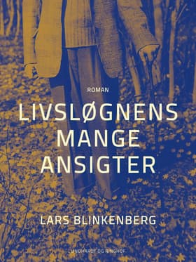 Livsløgnens mange ansigter af Lars Blinkenberg