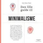 Den lille guide til Minimalisme