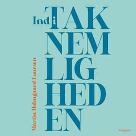 Ind i taknemligheden af Martin H. Laursen