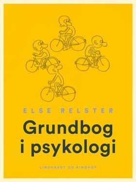 Grundbog i psykologi af Else Relster