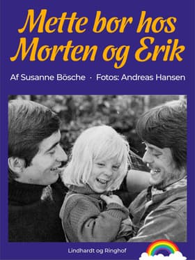 Mette bor hos Morten og Erik af Susanne Bösche