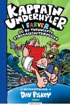 Kaptajn Underhyler i farver (8) - Kaptajn Underhyler og de turbulente tidsmaskin