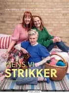 Mens vi strikker