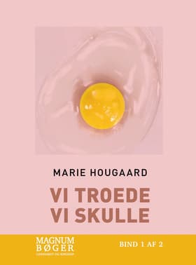 Vi troede vi skulle af Marie Hougaard