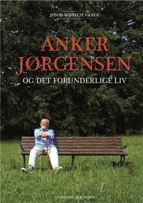 Anker Jørgensen og det forunderlige liv af Anker Jørgensen