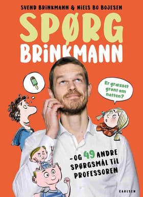 Spørg Brinkmann - Er græsset grønt om natten? og 49 andre spørgsmål til professoren af Svend Brinkmann