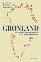 Grønland - En rejse fra de tidligste tider til et moderne samfund