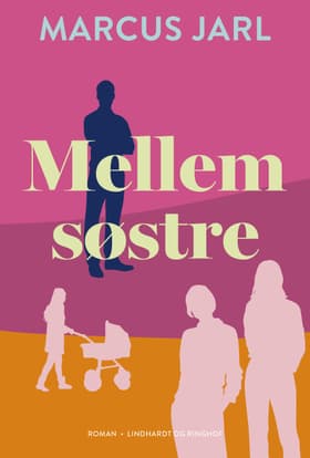 Mellem søstre af Marcus Jarl