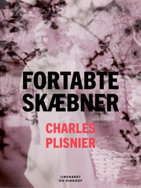 Fortabte skæbner af Charles Plisnier