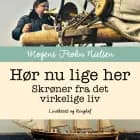 Hør nu lige her: skrøner fra det virkelige liv