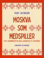 Moskva som medspiller