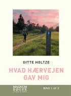 Hvad Hærvejen gav mig