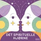 Selvkærlighed, sjæl og spirituel psykologi - med Kisser Paludan