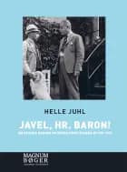 Javel, hr. baron! Om danske godser og deres førstemænd efter 1945