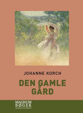Den gamle gård af Johanne Korch