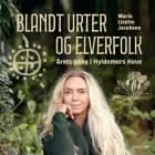 Blandt urter og elverfolk. Årets gang i Hyldemors have