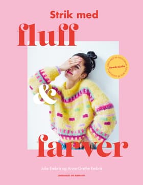 Strik med fluff og farver af Anne-Grethe Embrå