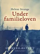 Sværkeslægten. 5. Under familieloven