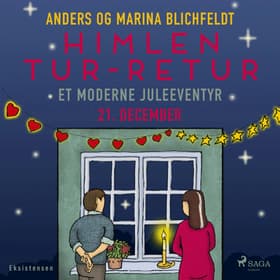 21. december: Himlen tur-retur - et moderne juleeventyr af Anders Blichfeldt