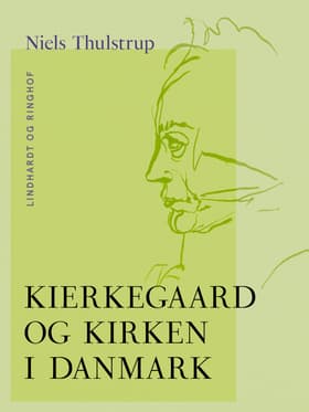 Kierkegaard og kirken i Danmark af Niels Thulstrup