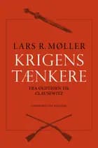 Krigens tænkere 1 Fra Oldtiden til Clausewitz