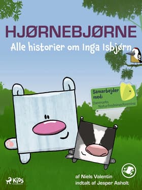 Hjørnebjørne - Alle historier om Inga Isbjørn af Niels Valentin