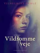 Vildsomme veje