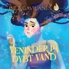 Ild og vand (1) Veninder på dybt vand