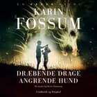 Dræbende drage, Angrende hund