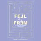 Fejl dig frem