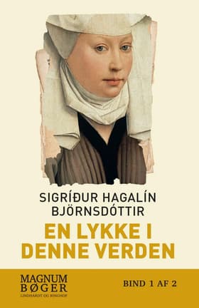 En lykke i denne verden af Sigríður Hagalín Björnsdóttir