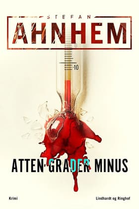 Atten grader minus af Stefan Ahnhem