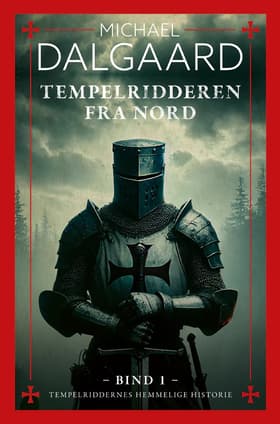 Tempelridderen fra Nord af Michael Dalgaard