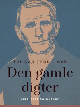 Den gamle digter af Tue Gad