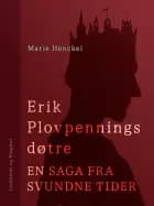 Erik Plovpennings døtre. En saga fra svundne tider
