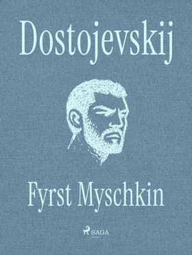 Fyrst Myschkin af F.M. Dostojevskij