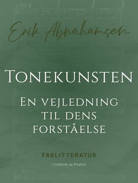 Tonekunsten. En vejledning til dens forståelse af Erik Abrahamsen
