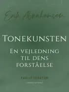 Tonekunsten. En vejledning til dens forståelse