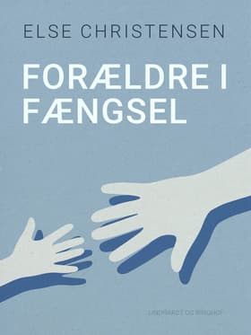 Forældre i fængsel af Else Christensen