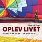 Oplev livet