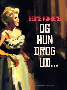 Og hun drog ud... af Georg Rønberg