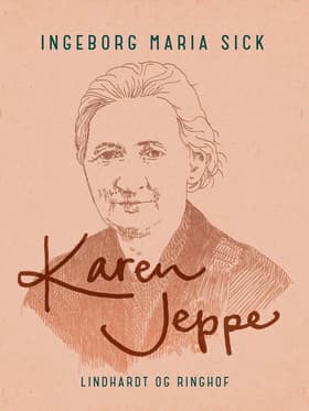 Karen Jeppe af Ingeborg Maria Sick