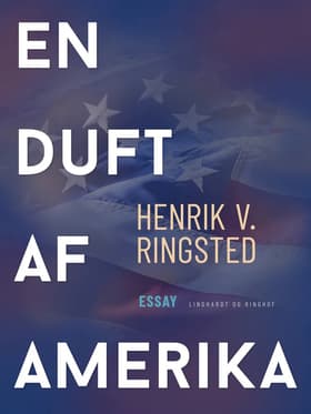 En duft af Amerika af Henrik V. Ringsted