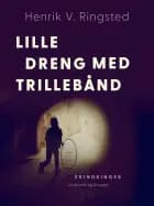 Lille dreng med trillebånd