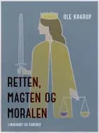 Retten, magten og moralen